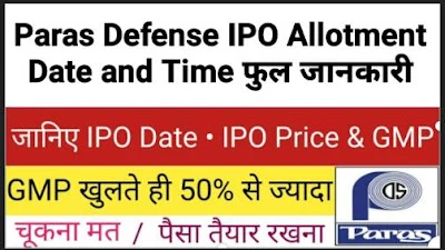 Paras Defense IPO Allotment Date and Time Full Details